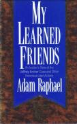 Cover of My Learned Friends: An Insider's View of the Jeffrey Archer Case and Other Notorious Libel Actions