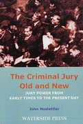 Cover of The Criminal Jury Old and New: Jury Power from Early Times to the Present Day