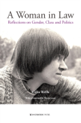 Cover of A Woman in Law: Reflections on Gender, Class and Politics