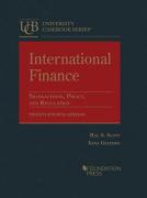 Cover of Scott and Gelpern's International Finance: Transactions, Policy, and Regulation