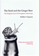 Cover of The Snail and the Ginger Beer: The Singular Case of Donoghue v Stevenson