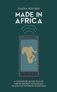 Cover of Made in Africa: A Discussion on the Role of Law in Absorptive Capacity in African Software Industries