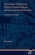 Cover of The Impact of Business Process Outsourcing on Privacy and Data Protection: A Thorough Risk Analysis  The impact of Business Process Outsourcing on privacy and data protection - a thorough risk analysis