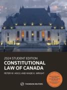 Cover of Constitutional Law of Canada: 2024 Student Edition