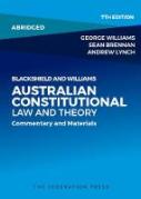 Cover of Blackshield and Williams Australian Constitutional Law and Theory: Commentary & Materials - Abridged