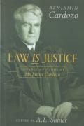 Cover of Law is Justice: Notable Opinions of Mr. Justice Cardozo
