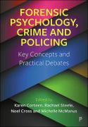 Cover of Forensic Psychology, Crime and Policing: Key Concepts and Practical Debates