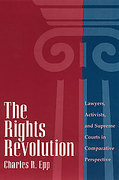 Cover of The Rights Revolution: Lawyers, Activists and Supreme Courts in Comparative Perspective (eBook)