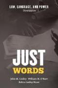 Cover of Just Words: Law, Language and Power (eBook)