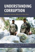 Cover of Understanding Corruption: How Corruption Works in Practice