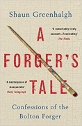 Cover of A Forger's Tale: Confessions of the Bolton Forger