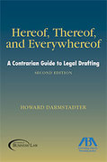Cover of Hereof, Thereof, and Everywhereof: A Contrarian Guide to Legal Drafting