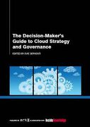 Cover of The Decision-Makers Guide to Cloud Strategy and Governance