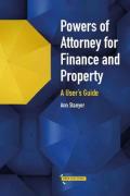 Cover of Powers of Attorney for Property and Finance: A User&#8217;s  Guide