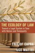 Cover of The Ecology of Law: Toward a Legal System in Tune with Nature and Community