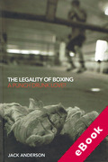 Cover of The Legality of Boxing: A Punch Drunk Love? (eBook)