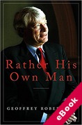 Cover of Rather His Own Man: In Court with Tyrants, Tarts and Troublemakers (eBook)