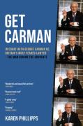 Cover of Get Carman: In court with George Carman QC, Britain&#8217;s most feared lawyer