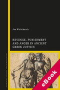 Cover of Revenge, Punishment and Anger in Ancient Greek Justice (eBook)