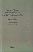 Cover of Trusts of Land, Trustee Delegation and the Trustee Act 2000