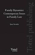 Cover of Family Dynamics: Contemporary Issues in Family Law