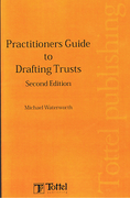 Cover of Practitioners Guide to Drafting Trusts