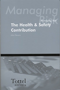 Cover of Managing Risk: The Health &#38; Safety Contribution
