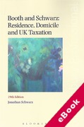 Cover of Booth and Schwarz: Residence, Domicile and UK Taxation (eBook)
