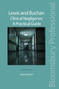 Cover of Lewis and Buchan: Clinical Negligence A Practical Guide