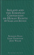 Cover of Ireland and the European Convention on Human Rights: 60 Years and Beyond