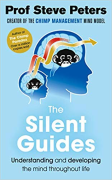Cover of The Silent Guides: Understanding and developing the mind throughout life