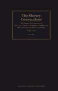 Cover of The Slavery Conventions: The Travaux Preparatoires of the 1926 League of Nations Convention and the 1956 United Nations Convention