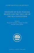 Cover of Freedom of Seas, Passage Rights and the 1982 Law of the Sea Convention