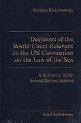 Cover of Decisions of the World Court Relevant to the UN Convention on the Law of the Sea: A Reference Guide