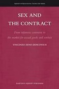 Cover of Sex and the Contract: From Infamous Commerce to the Market for Sexual Goods and Services