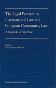 Cover of The Legal Practice in International Law and European Community Law: A Spanish Perspective