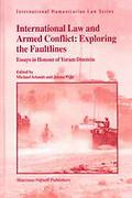 Cover of International Law and Armed Conflict: Exploring the Faultlines
