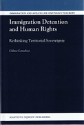 Cover of Immigration Detention and Human Rights: Rethinking Territorial Sovereignty