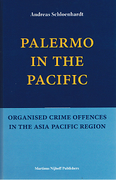 Cover of Palermo in the Pacific: Organised Crime Offences in the Asia Pacific Region