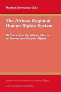 Cover of The African Regional Human Rights System: 30 Years after the African Charter on Human and Peoples' Rights