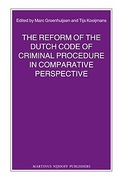 Cover of The Reform of the Dutch Code of Criminal Procedure in Comparative Perspective