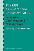 Cover of The 1982 Law of the Sea Convention at 30: Successes, Challenges and New Agendas