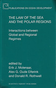 Cover of The Law of the Sea and the Polar Regions: Interactions between Global and Regional Regimes
