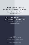 Cover of Unit&#233; et diversit&#233; du droit international/Unity and Diversity of International Law: Ecrits en l'honneur du Professeur Pierre-Marie Dupuy/Essays in Honour of Professor Pierre-Marie Dupuy