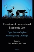 Cover of New Frontiers of International Economic Law: Legal Tools to Confront Interdisciplinary Challenges