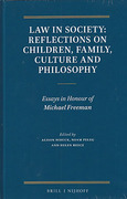 Cover of Law in Society: Reflections on Children, Family, Culture and Philosophy: Essays in Honour of Michael Freeman