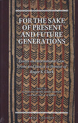Cover of For the Sake of Future Generations: Essays on International Law, Crime and Justice in Honour of Roger S. Clark