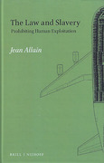 Cover of The Law and Slavery: Prohibiting Human Exploitation
