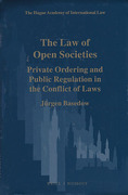Cover of The Law of Open Societies: Private Ordering and Public Regulation in the Conflict of Laws
