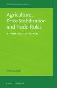 Cover of Agriculture, Price Stabilisation and Trade Rules: A Principled Approach